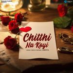 Chitthi Na Koyi
