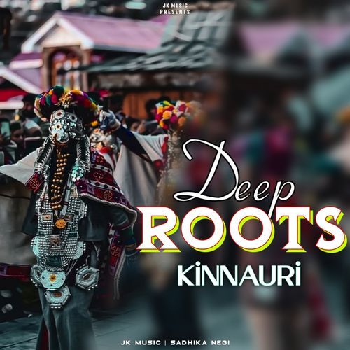 Deep Roots Kinnauri
