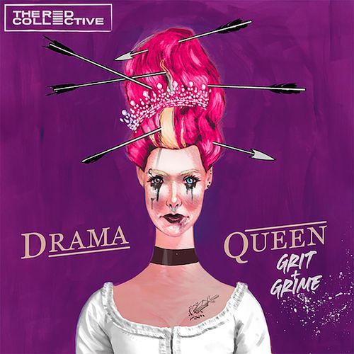 Drama Queen (Grit + Grime)