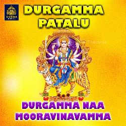 Durgamma Naa Mooravinavamma-HyEmCRpeQWU