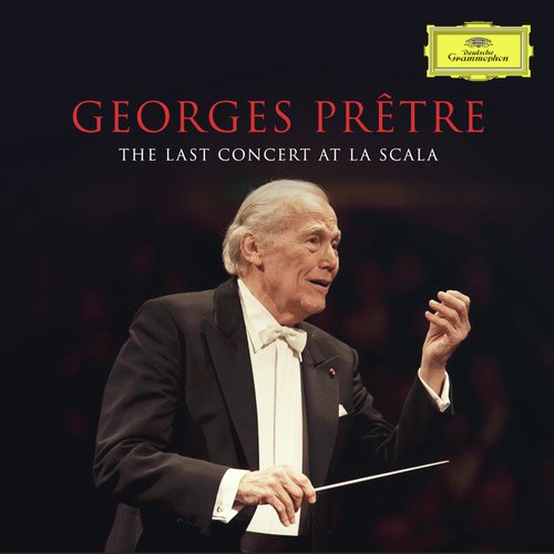 Georges Prêtre - The Last Concert At La Scala (Live in Milan, La Scala / Feb. 22, 2016)_poster_image