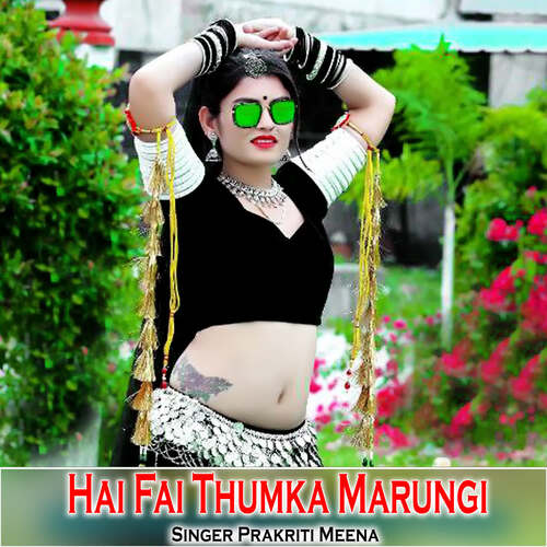 Hai Fai Thumka Marungi