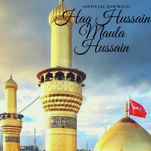 Haq Hussain Maula Hussain_poster_image