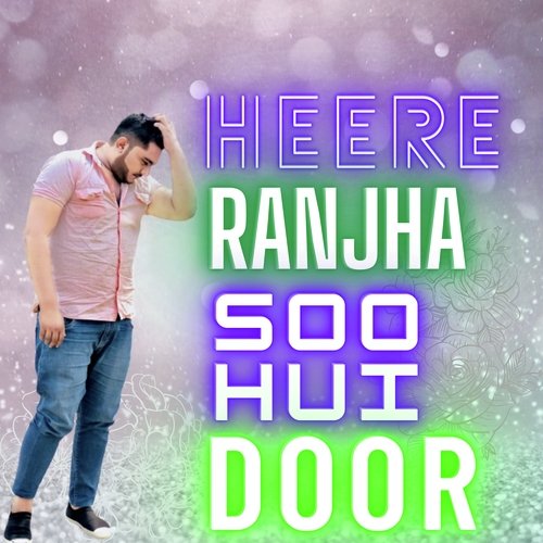 Heere Ranjha Soo Hui Door