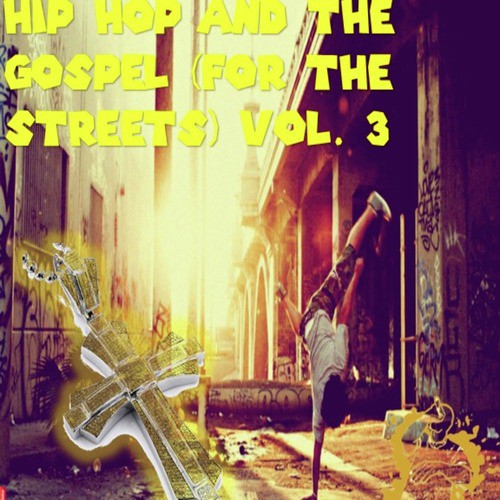 Hip Hop and the Gospel (For the Streets)