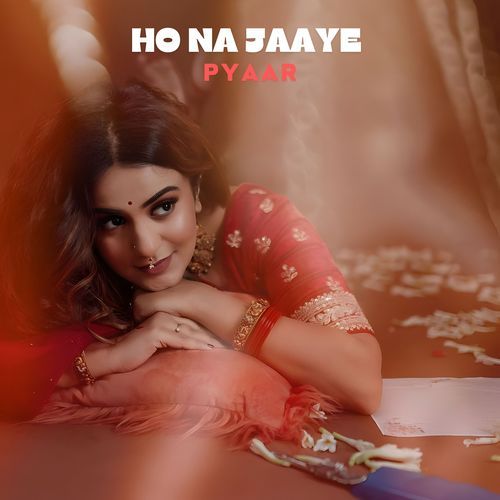 Ho Na Jaaye Pyaar