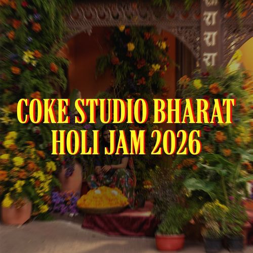 Holi Jam 2026 | Coke Studio Bharat