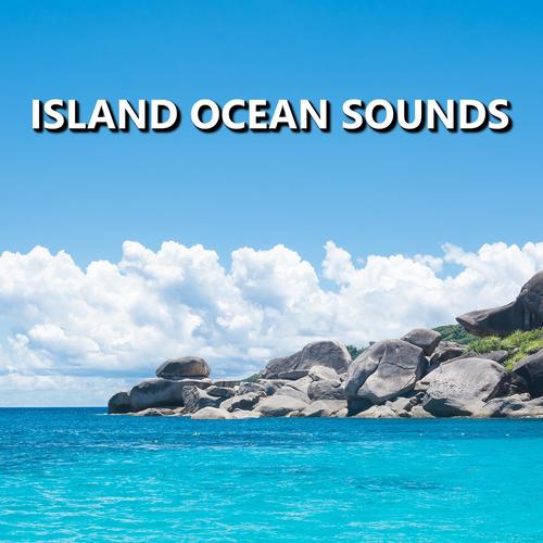 Island Ocean Sounds