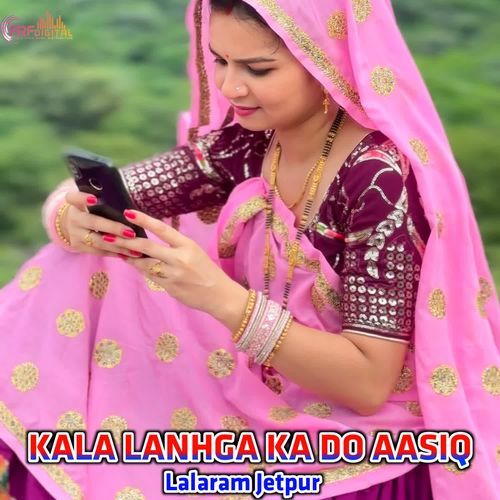 KALA LANHGA KA DO AASIQ