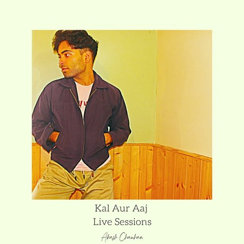 Kal Aur Aaj (Live)