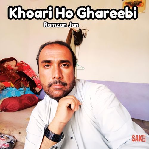 Khoari Ho Ghareebi