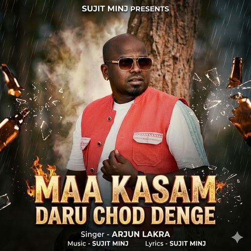 Maa Kasam Daru Chod Denge