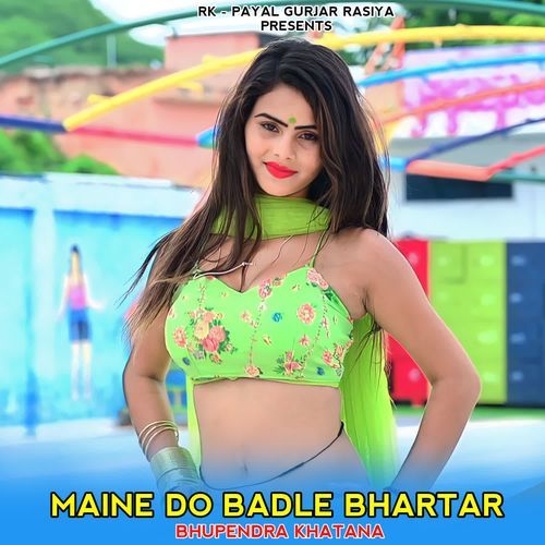 Maine Do Badle Bhartar