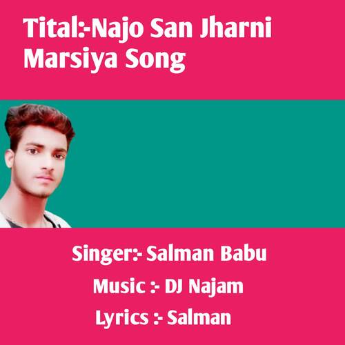 Najo San Jharni Marsiya Song