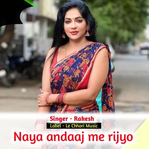Naya Andaaj Me Rijyo