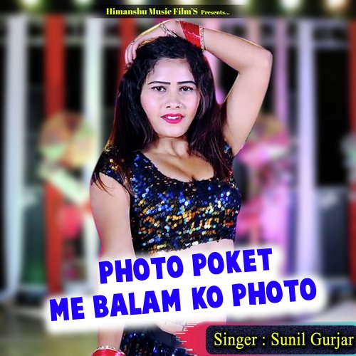 Photo Poket Me Balam Ko Photo