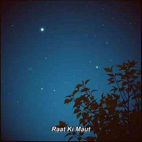 Raat Ki Maut