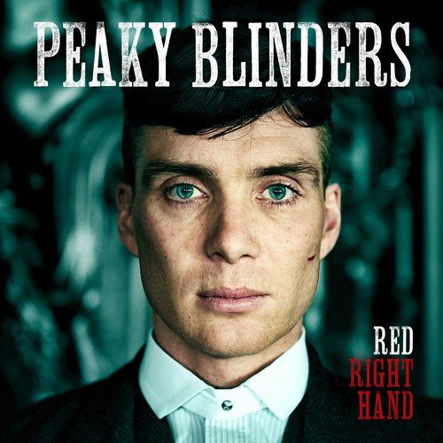 Red Right Hand (Theme from "Peaky Blinders") - Single