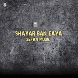 SHAYAR BAN GAYA-F1kxe0V1bUY