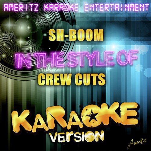 Sh-Boom (In the Style of Crew Cuts) [Karaoke Version] cover art