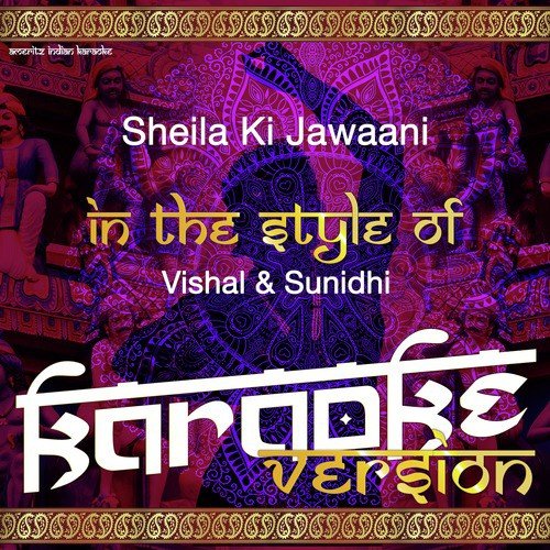 Sheila Ki Jawaani (In the Style of Vishal & Sunidhi) [Karaoke Version]