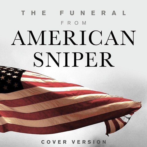 The Funeral (From &quot;American Sniper&quot;)_poster_image