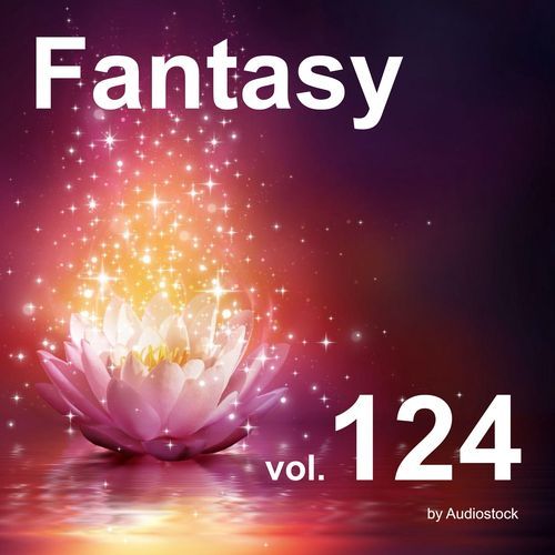 ファンタジー, Vol. 124 -Instrumental BGM- by Audiostock