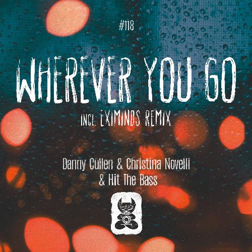 Wherever You Go [incl. Eximinds Remix]