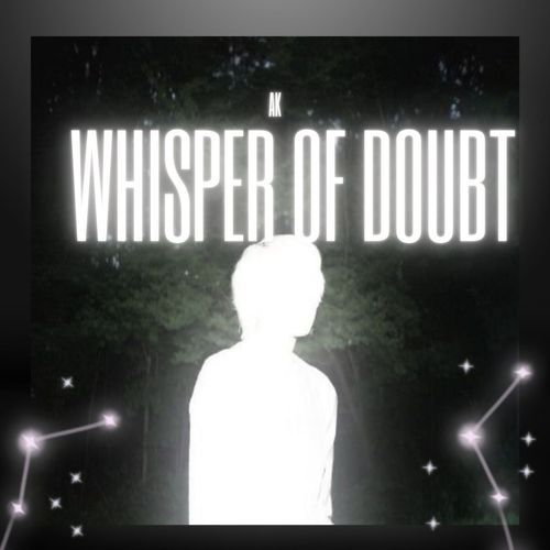 Whisper Of Doubts