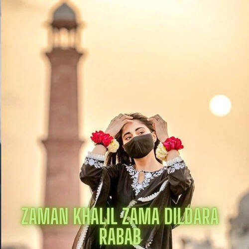 Zaman khalil Zama Dildara Rabab