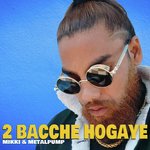 2 Bacche Hogaye