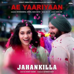 Ae Yaariyaan (From &quot;Jahankilla&quot;)-XSwcdjUFA0k