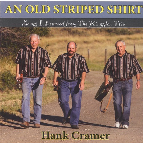 An Old Striped Shirt: Songs I Learned from the Kingston Trio