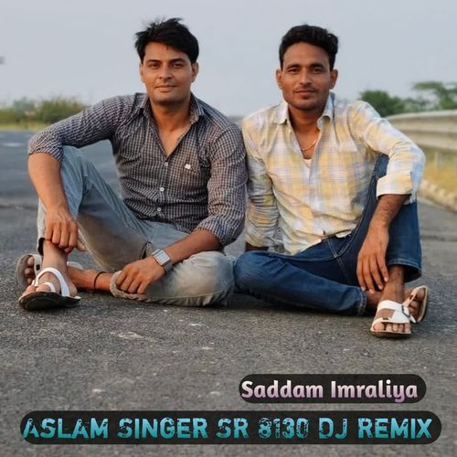 Aslam Singer SR 8130 DJ (Remix)