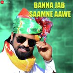 Banna Jab Samne Aawe