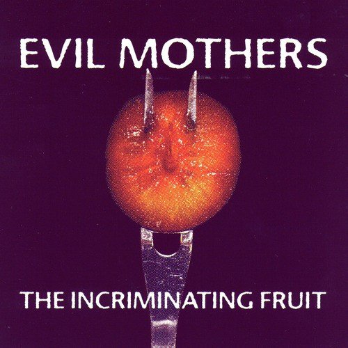 Evil Mothers