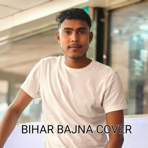 Bihar Bajna cover