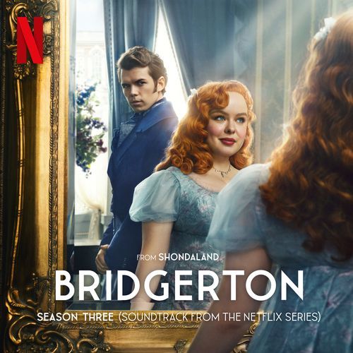 Bridgerton Season Three (Soundtrack from the Netflix Series)_poster_image