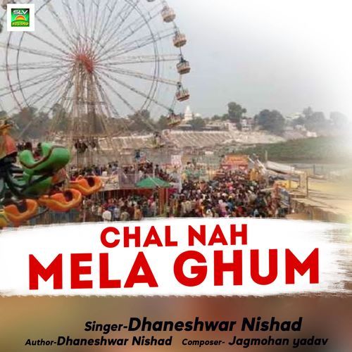 Chal Nah Mela Ghum