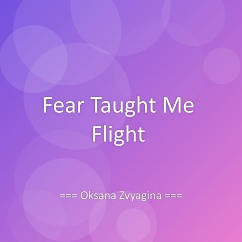 Fear Taught Me Flight cover art
