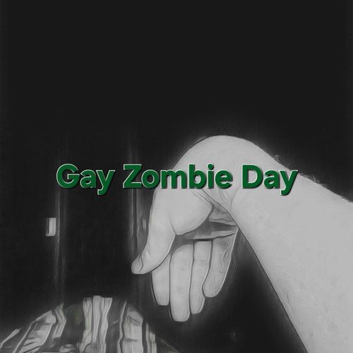 Gay Zombie Day (Remastered)