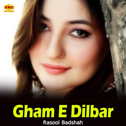 Gham E Dilbar
