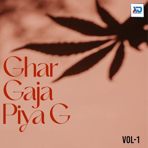 Ghar Gaja Piya G, Vol. 1