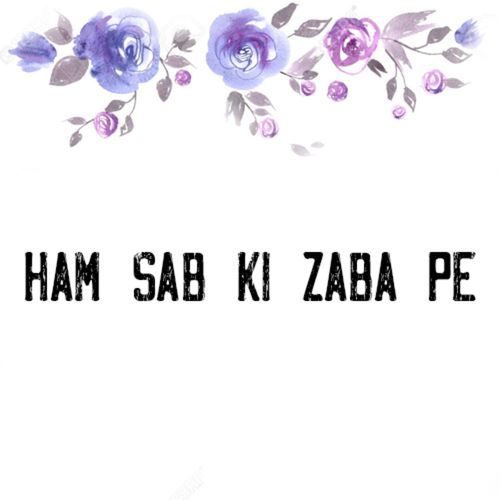 Ham Sab Ki Zaba Pe