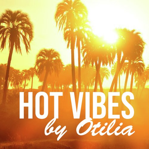 Hot Vibes