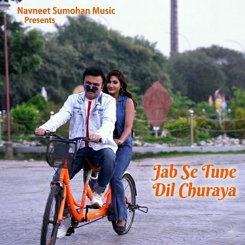 Jab Se Tune Dil Churaya