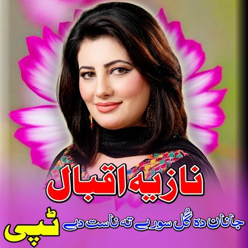 Janan Da Gul Sori Ta Nast De Tappy