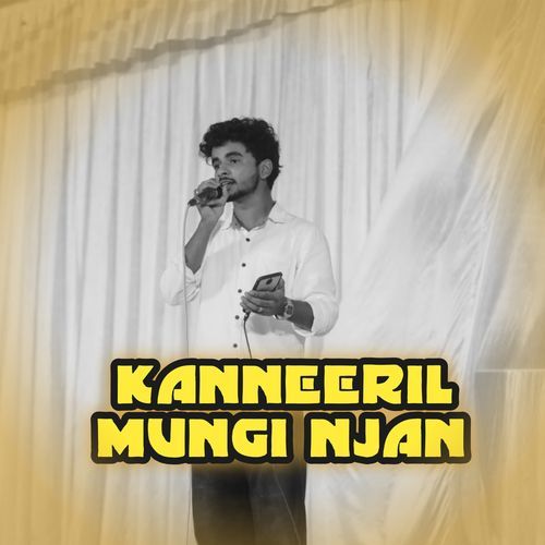 KANNEERIL MUNGI NJAN cover art