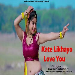 Kate Likhayo Love You-FTgybgIIfXc