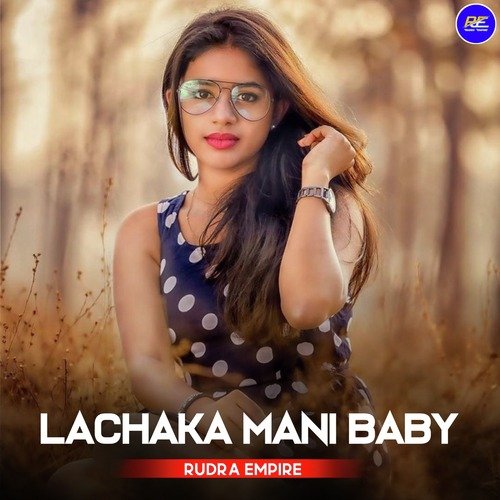 Lachaka Mani Baby (Remix)
